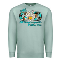 Seafoam with god all things are possible daisy Premium Sweatshirt - AdoDesignShop