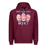 Burgundy but did you dye Premium Hoodie - MaliasSmallBusiness