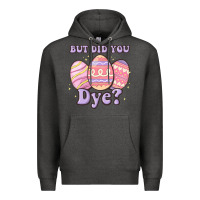 Charcoal Heather but did you dye Premium Hoodie - MaliasSmallBusiness