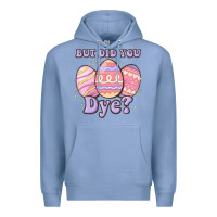 Colony Blue but did you dye Premium Hoodie - MaliasSmallBusiness