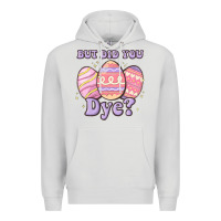 Dove Grey but did you dye Premium Hoodie - MaliasSmallBusiness