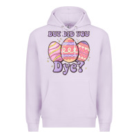Lilac but did you dye Premium Hoodie - MaliasSmallBusiness