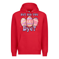 Red but did you dye Premium Hoodie - MaliasSmallBusiness