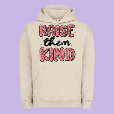 Raise Them Kind Urban Hoodie Designed By Maliassmallbusiness