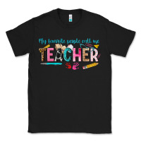 Black my favorite people call me teacher Classic Tee - texasbilliewilder