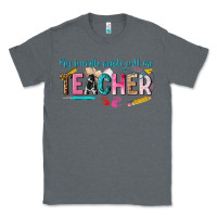 Charcoal Heather my favorite people call me teacher Classic Tee - texasbilliewilder