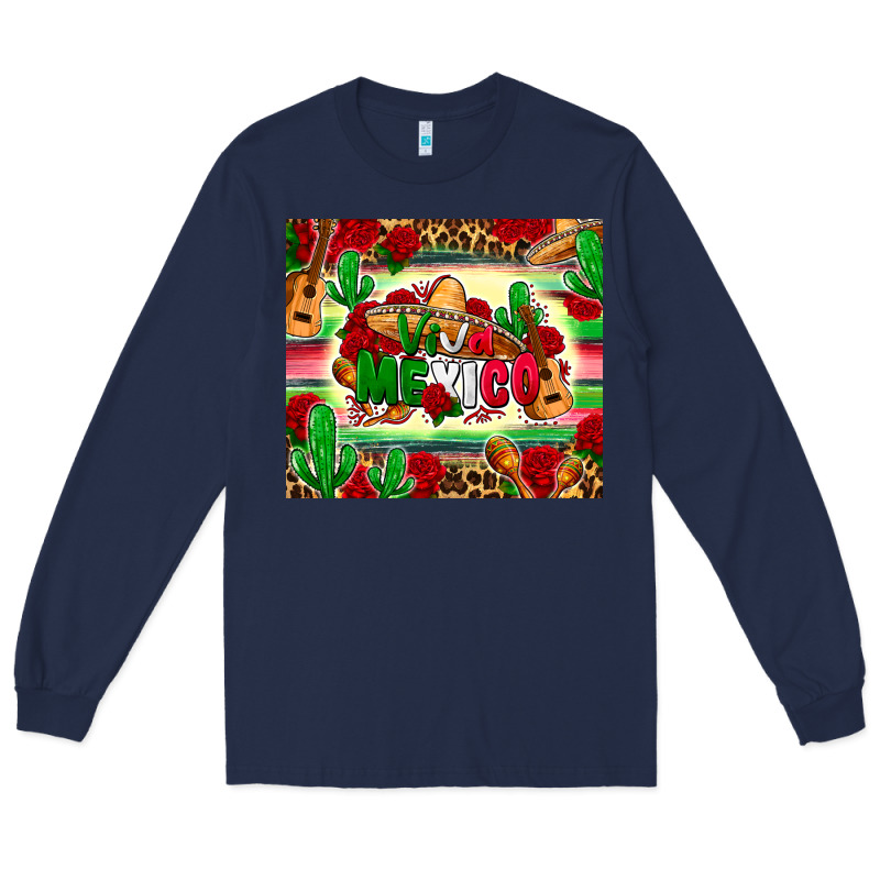 Viva Mexico Long Sleeve Tee by Zillion Design Studio | Teevron