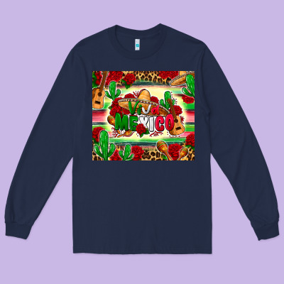 Viva Mexico Long Sleeve Tee Designed By Zillion Design Studio