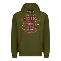 Army Green sisters are like stars you can't always see them Premium Hoodie - MaliasSmallBusiness