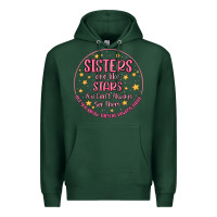 Sports Green sisters are like stars you can't always see them Premium Hoodie - MaliasSmallBusiness