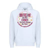 White sisters are like stars you can't always see them Premium Hoodie - MaliasSmallBusiness