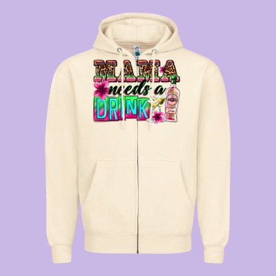 Mama Needs A Drink Zipper Hoodie Designed By Zillion Design Studio