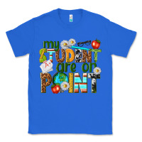 True Royal my student are on point Classic Tee - texasbilliewilder