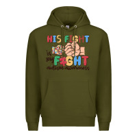 Army Green his fight is my fight autism awareness Premium Hoodie - MaliasSmallBusiness