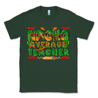 Sports Green nacho average teacher Classic Tee - texasbilliewilder
