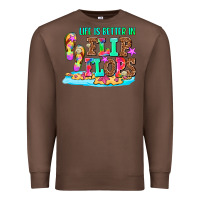 Chestnut life is better in flip flops Premium Sweatshirt - AdoDesignShop