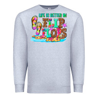Heather Grey life is better in flip flops Premium Sweatshirt - AdoDesignShop