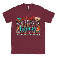 Burgundy not all superheroes wear capes with books Classic Tee - texasbilliewilder