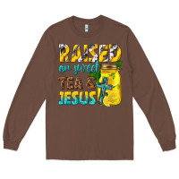 Chestnut raised on sweet tea and jesus Long Sleeve Tee - texasbilliewilder
