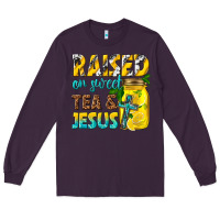 Plum raised on sweet tea and jesus Long Sleeve Tee - texasbilliewilder