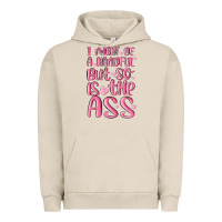 Pigment French Oak i might be a handful but so is this ass Urban Hoodie - MaliasSmallBusiness