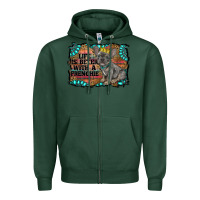 Sports Green life is better with a frenchie Zipper Hoodie - RanaPortraitStore
