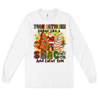 White torn between lookin' like a snack and eatin' one Long Sleeve Tee - Zillion Design Studio