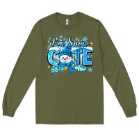 Army Green i'm snow cute Long Sleeve Tee - Zillion Design Studio