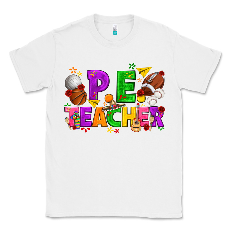 P.e. Teacher Cinco De Mayo Classic Tee by texasbilliewilder | Teevron
