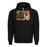 Black life is better with a bulldog Zipper Hoodie - RanaPortraitStore