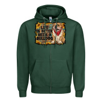 Sports Green life is better with a bulldog Zipper Hoodie - RanaPortraitStore