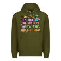 Army Green i said a hip hop Premium Hoodie - MaliasSmallBusiness
