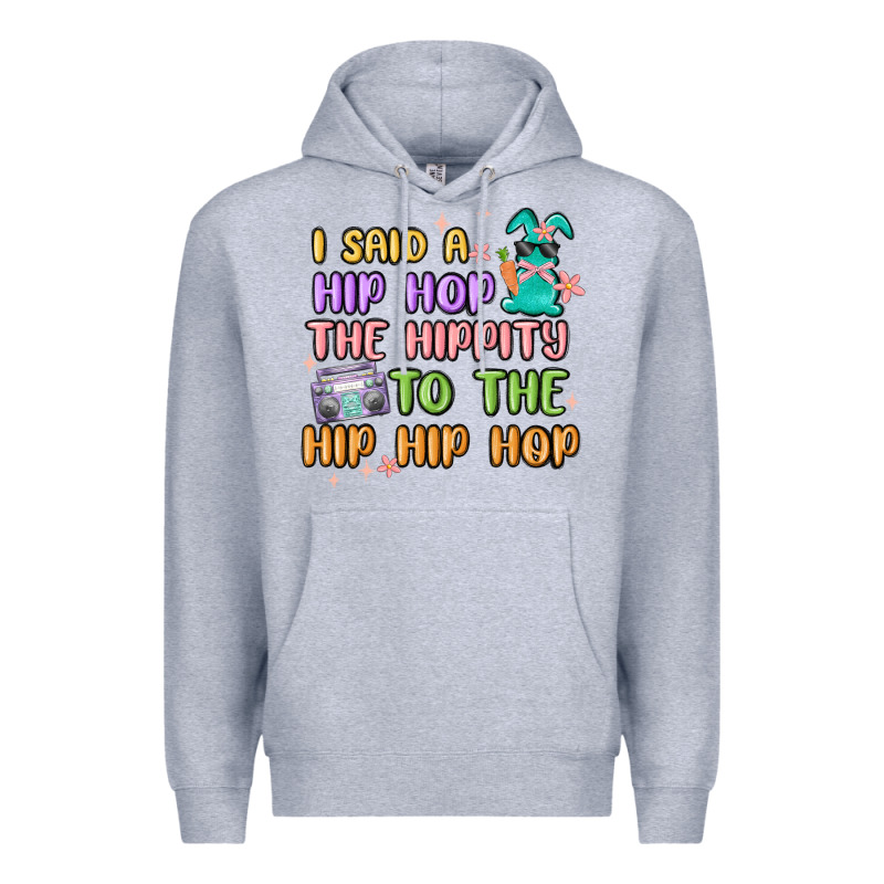 I Said A Hip Hop Premium Hoodie by MaliasSmallBusiness | Teevron
