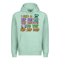 Seafoam i said a hip hop Premium Hoodie - MaliasSmallBusiness