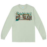 Matcha somebodys problem Long Sleeve Tee - texasbilliewilder