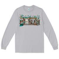 Moon Dust somebodys problem Long Sleeve Tee - texasbilliewilder
