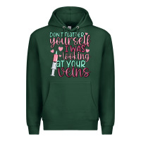 Sports Green don't flatter yourself i was looking at your veins Premium Hoodie - MaliasSmallBusiness