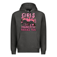 Girls Like Monster Trucks Too Premium Hoodie | Teevron