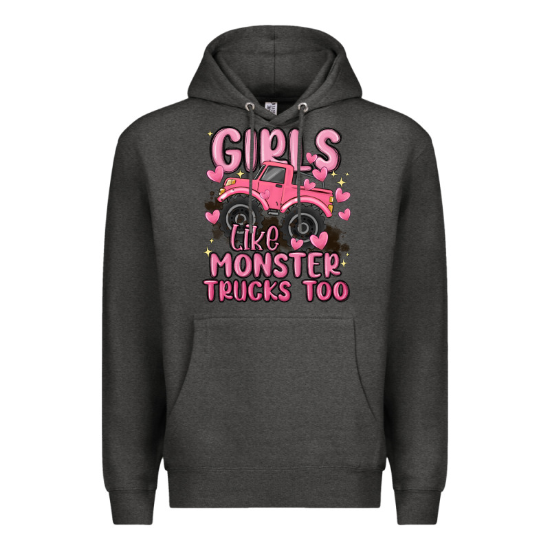 Girls Like Monster Trucks Too Premium Hoodie by MaliasSmallBusiness | Teevron