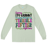 Matcha sorry im cranky im going through my terrible fifties right now Long Sleeve Tee - texasbilliewilder