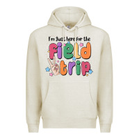 Oatmeal Heather i'm just here for the field trip Premium Hoodie - MaliasSmallBusiness