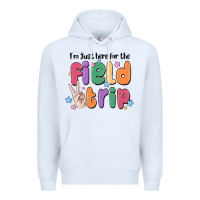 White i'm just here for the field trip Premium Hoodie - MaliasSmallBusiness