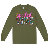 Army Green spoiled wife Long Sleeve Tee - texasbilliewilder