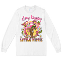 White stay trippy little hippie tbw Long Sleeve Tee - texasbilliewilder