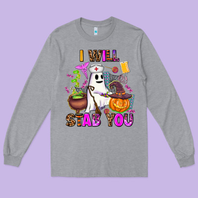 I Will Stab You Nurse Long Sleeve Tee Designed By Adodesignshop