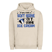 Pigment French Oak if you want a soft serve get some ice cream Urban Hoodie - MaliasSmallBusiness