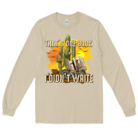 Mushroom thats one book i didnt write tbw Long Sleeve Tee - texasbilliewilder