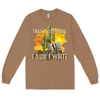 Toasted Coconut thats one book i didnt write tbw Long Sleeve Tee - texasbilliewilder