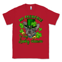 Red st.patrick's day my french bulldog is my lucky charm Classic Tee - RanaPortraitStore