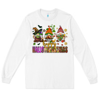 White happy hallothanksmas gnomes Long Sleeve Tee - AdoDesignShop